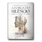 LI116920 - A Força do Silêncio - 23x16cm