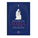 LI116616 - Boa Noite com Maria - 23x16cm